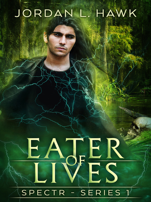 Title details for Eater of Lives by Jordan L. Hawk - Available